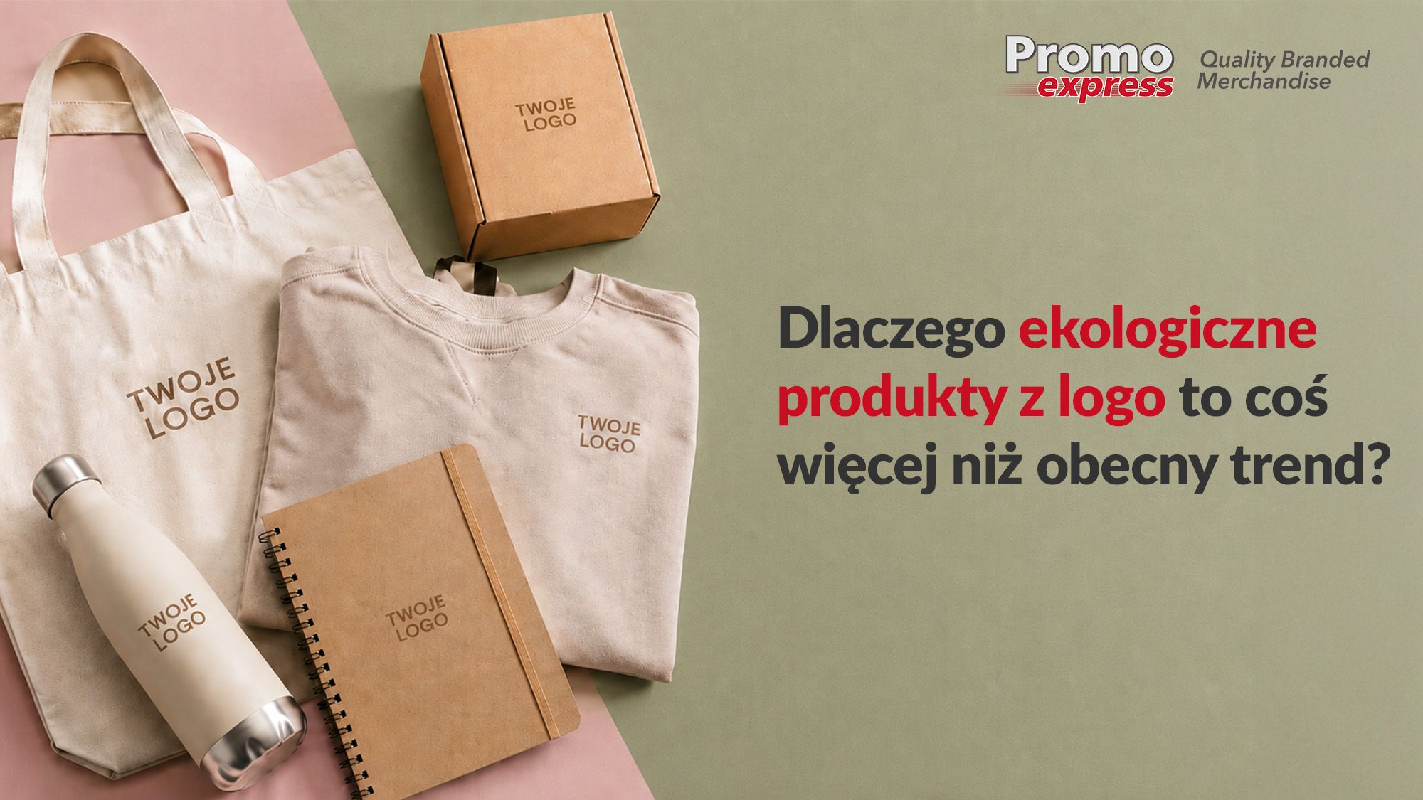 Ekologiczne produkty z logo firmy – torba bawełniana, koszulka, notes, butelka termiczna i pudełko z nadrukiem logo na tle w kolorach różowym i oliwkowym. PromoExpress.